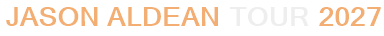 Jason Aldean Tour 2027